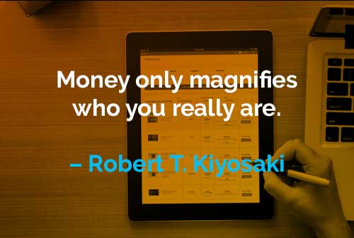 Kata Kata Motivasi Robert T Kiyosaki Uang Hanya