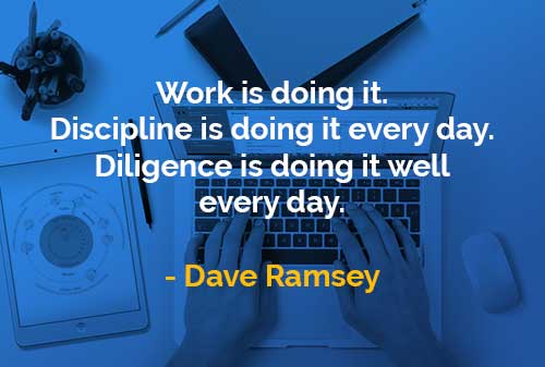 Kata Kata Bijak Dave Ramsey Pekerjaan Disiplin Ketekunan