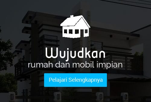 0516 IndonesianDreams Membeli Rumah dan Kendaraan