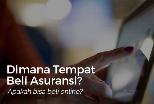 dimana-ya-tempat-yang-menjual-asuransi-apakah-bisa-melalui-online-finansialku