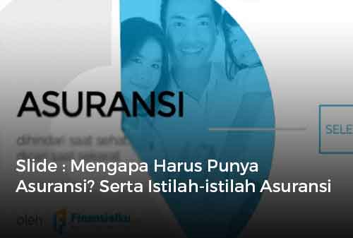 Slide Mengapa Harus Punya Asuransi Serta Istilah-istilah Asuransi