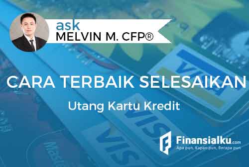 Cara Terbaik Menyelesaiakan Utang Kartu Kredit 1 - Finansialku