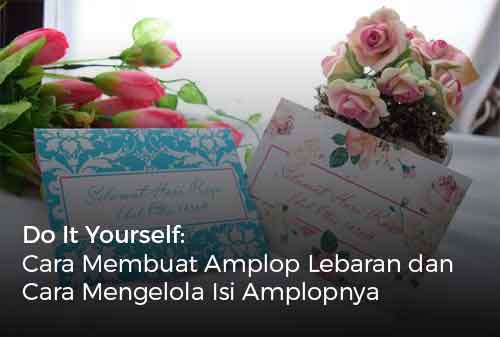 Do It Yourself Cara Membuat Amplop Lebaran dan Cara Mengelola Isi Amplopnya Cover - Finansialku