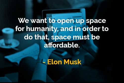 Kata-kata Bijak Elon Musk Membuka Ruang Bagi Kemanusiaan - Finansialku