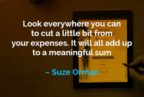 Kata-kata Motivasi Suze Orman: Memotong Sedikit dari 