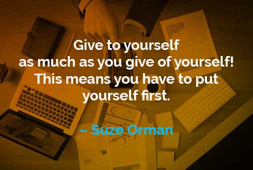Kata-kata Motivasi Suze Orman: Menempatkan Diri