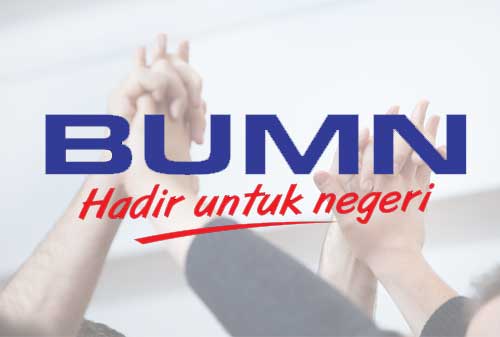 Kiat Sukses Menghadapi Lowongan Kerja BUMN, Dijamin Berhasil! 01 - Finansialku